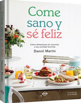 portada Come Sano Y Se Feliz (in Spanish)