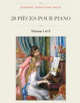 portada 28 pièces pour piano: Volume I et II (in French)