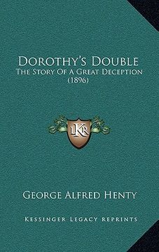 portada dorothy's double: the story of a great deception (1896) (en Inglés)