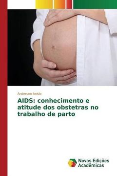portada AIDS: conhecimento e atitude dos obstetras no trabalho de parto