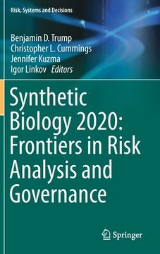 portada Synthetic Biology 2020: Frontiers in Risk Analysis and Governance 