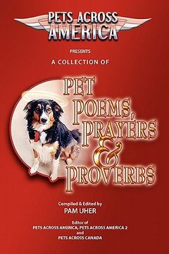 portada pets across america a collection of pet poems, prayers & proverbs (en Inglés)