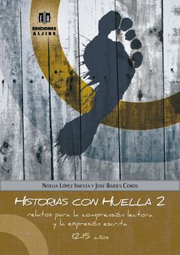 portada Historias con Huella 2: Relatos Para la Comprensión Lectora y la Expresión Escrita (in Spanish)