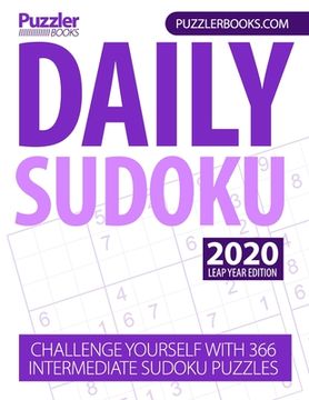 portada Daily Sudoku 2020 Leap Year Edition: Challenge Yourself With 366 Intermediate Sudoku Puzzles (en Inglés)