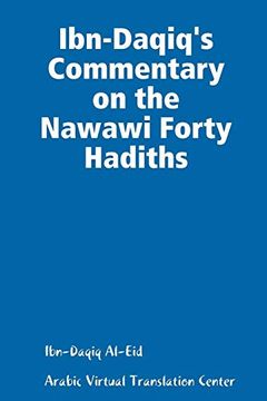 portada Ibn-Daqiq's Commentary on the Nawawi Forty Hadiths (in English)