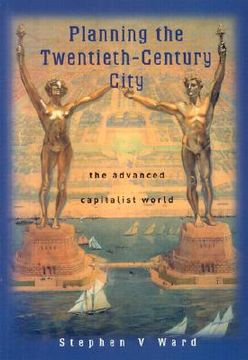portada planning the twentieth century city: the advanced capitalist world