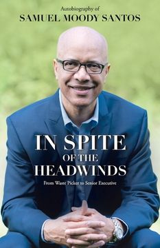 portada In Spite of the Headwinds: From Waste Picker to Senior Executive (in English)