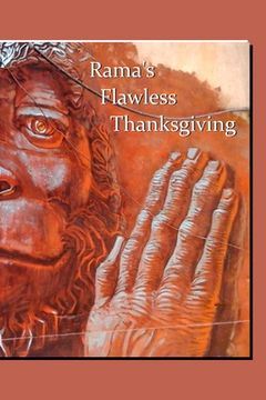 portada Rama's Flawless Thanksgiving: savoring Valmiki's Ramayana with The Chrystal Verses which tell the whole story (en Inglés)