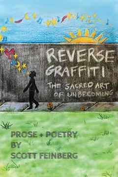 portada Reverse Graffiti: The Sacred Art of Unbecoming (en Inglés)