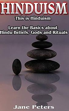 portada Hinduism: This is Hinduism - Learn the Basics About Hindu Beliefs, Gods and Rituals (in English)