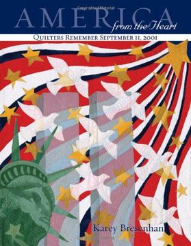portada America From the Heart: Quilters Remember September 11, 2001 (en Inglés)