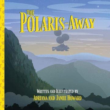 portada The Polaris-Away: A Book That Makes Talking About Adoption Fun (en Inglés)