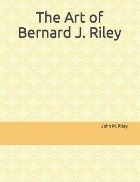 portada The Art of Bernard J. Riley (en Inglés)