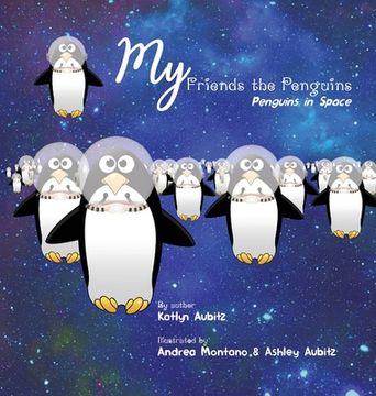 portada My Friends the Penguins - Penguins in Space (en Inglés)
