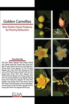 portada Golden Camellias: Non-Timber Forest Products for Poverty Reduction (en Inglés)