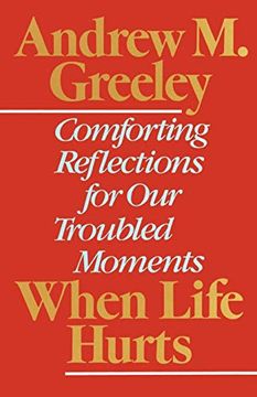 portada When Life Hurts: Comforting Reflections for our Troubled Moments (in English)