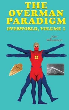 portada The Overman Paradigm: Overworld, Volume 1
