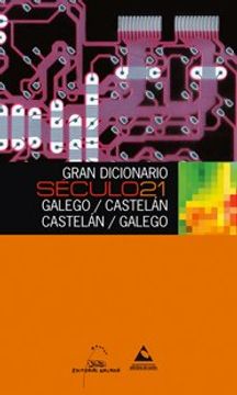 portada Gran Dicionario Século 21: Castelán/Galego Galego/Castelán (Dicionarios Século 21)