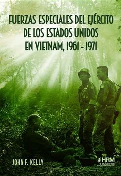 portada Fuerzas Especiales del Ejército de los Estados Unidos en Vietnam, 1961-1971