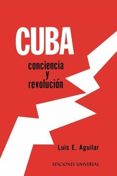 portada Cuba: Conciencia y Revolución. El Proceso de una Reflexión Sobre el Problema Cubano,
