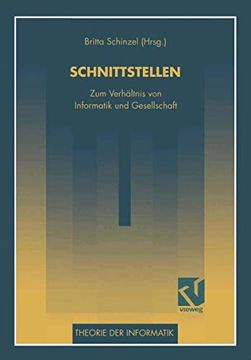 portada Schnittstellen: Zum Verhältnis von Informatik und Gesellschaft (en Alemán)