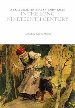 portada A Cultural History of Fairy Tales in the Long Nineteenth Century (The Cultural Histories Series) (en Inglés)