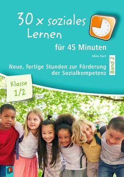 portada 30 x Soziales Lernen für 45 Minuten - Band 2? Klasse 1/2 (en Alemán)