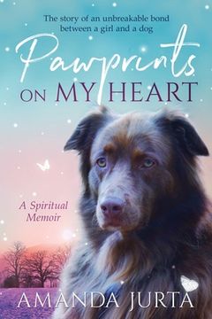 portada Pawprints on My Heart: A Spiritual Memoir (en Inglés)