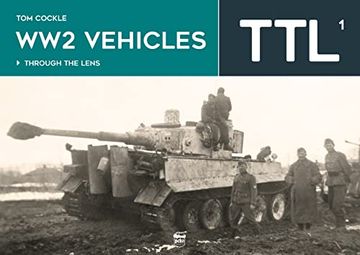 portada Ww2 Vehicles: Through the Lens Volume 1 (en Inglés)