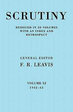 portada Scrutiny: A Quarterly Review 20 Volume Paperback set 1932-53: Scrutiny: A Quarterly Review Vol. 11 1942-43: Volume 11 