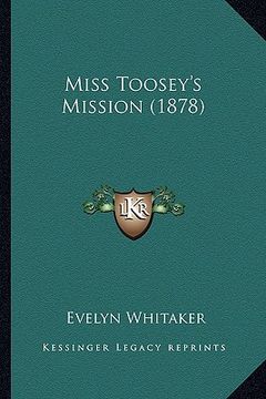 portada miss toosey's mission (1878) (in English)