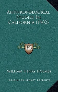 portada anthropological studies in california (1902)
