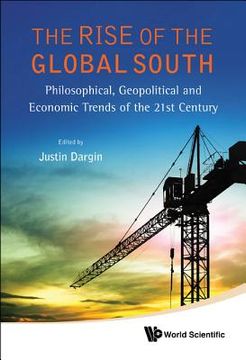 portada the rise of the global south: philosophical, geopolitical and economic trends of the 21st century (in English)