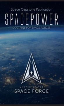 portada Spacepower: Doctrine for Space Forces (in English)