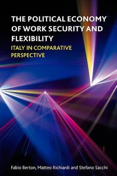 portada the political economy of work security and flexibility