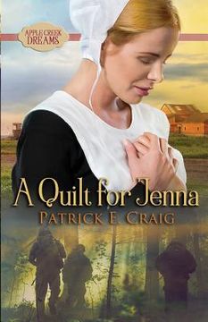 portada A Quilt For Jenna: Apple Creek Dreams (in English)