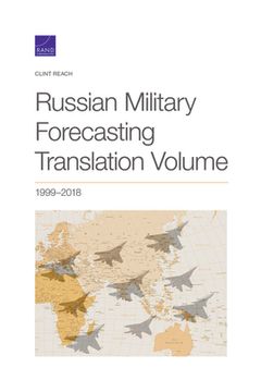 portada Russian Military Forecasting Translation, 2018, Volume 1999 (en Inglés)