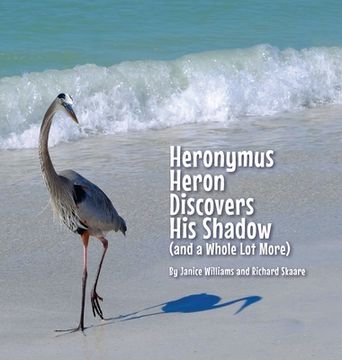 portada Heronymus Heron Discovers His Shadow (and a Whole Lot More) (en Inglés)
