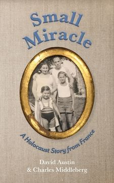 portada Small Miracle: A Holocaust Story from France (en Inglés)