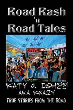 portada Road Rash 'n Road Tales: True Stories from the Road (en Inglés)