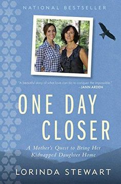 portada One Day Closer: A Mother's Quest To Bring Her Kidnapped Daughter Home (en Inglés)