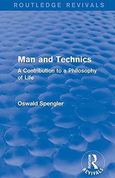 portada Man and Technics (1932): A Contribution to a Philosophy of Life (Routledge Revivals) (in English)