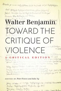 portada Toward the Critique of Violence: A Critical Edition (en Inglés)