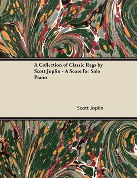 portada a collection of classic rags by scott joplin - a score for solo piano (in English)