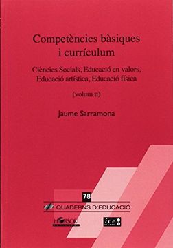 portada Competències bàsiques i currículum.: Ciències Socials, Educació en valors, Educació artística, Educació física (Cuadernos de Educación)