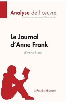 portada Le Journal d'Anne Frank d'Anne Frank (Analyse de l'oeuvre): Analyse complète et résumé détaillé de l'oeuvre (in French)