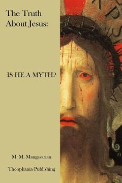 portada The Truth About Jesus: Is He a Myth? (in English)