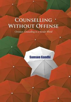 portada Counselling Without Offense: Christian Counselling in a Secular World (en Inglés)