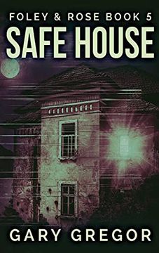 portada Safe House: Large Print Hardcover Edition (5) (Foley and Rose) (en Inglés)