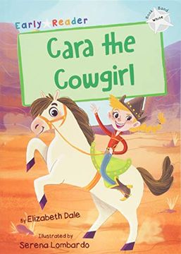 portada Cara the Cowgirl (White Early Reader) (en Inglés)